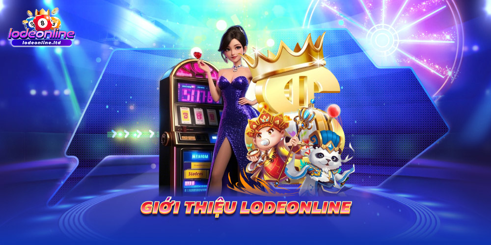 Giới Thiệu Lodeonline